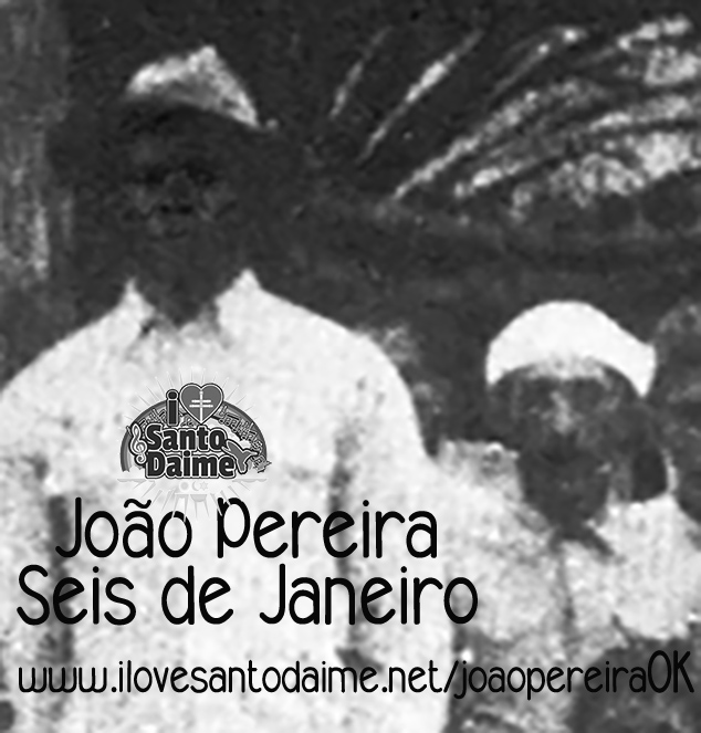 João Pereira - seis de janeiro - finados